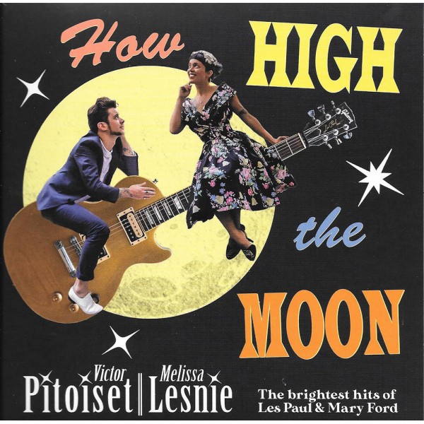 Pitoiset , Victor & Lesnie ,Melissa - How High The Moon
